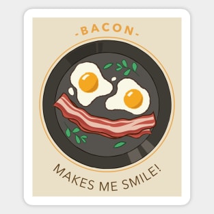 Bacon Makes Me Smile Bacon Lover Magnet